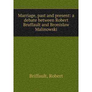   Robert Bruffault and Bronislaw Malinowski Robert Briffault Books