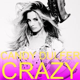 Crazy by Candy Dulfer ( Audio CD   2012)