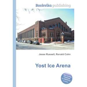  Yost Ice Arena Ronald Cohn Jesse Russell Books