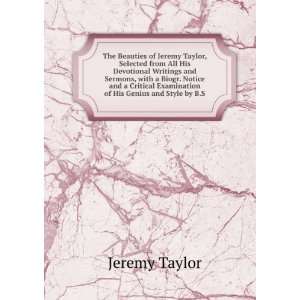  The Beauties of Jeremy Taylor, Selected from All His 