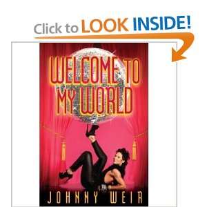    Welcome to My World [Hardcover] Johnny Weir (Author) Books