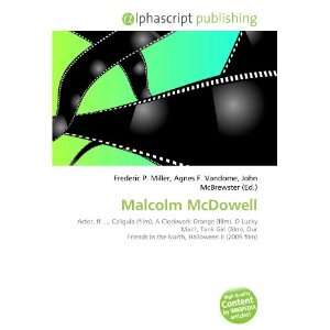 Malcolm McDowell: 9786132772589:  Books