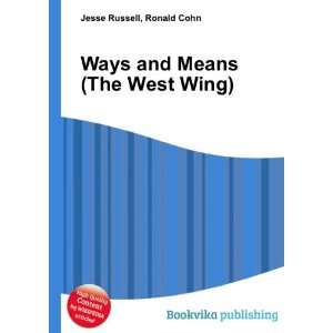  Ways and Means (The West Wing) Ronald Cohn Jesse Russell Books