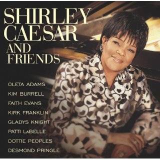 Shirley Caesar & Friends by Shirley Caesar ( Audio CD   2003)
