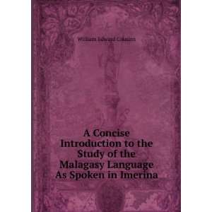   Malagasy Language As Spoken in Imerina: William Edward Cousins: Books