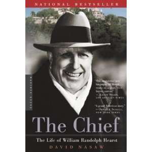  The Chief The Life of William Randolph Hearst Undefined Books