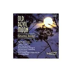  Old Devil Moon/Sinatra Songs (Karaoke CDG) Musical 